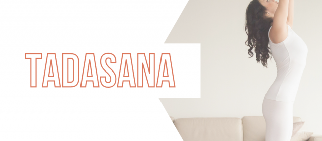 Tadasana – Postura da Semana