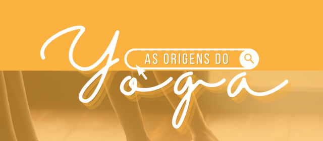 As Origens do Yoga