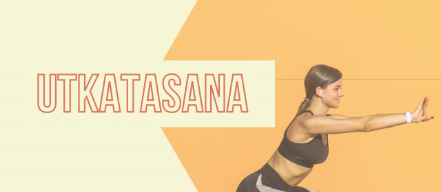 Utkatasana – Postura da Semana