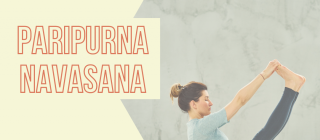 Paripurna Navasana – Postura da Semana