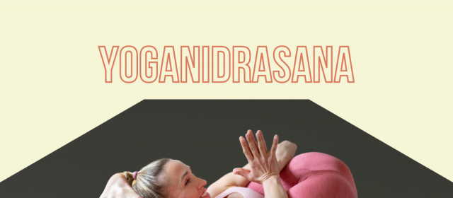 Yoganidrasana – Postura da Semana