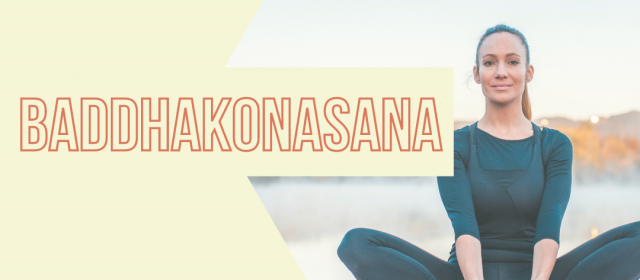 Baddhakonasana – Postura da Semana