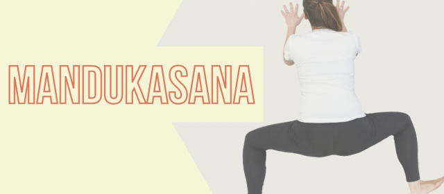 Mandukasana – Postura da Semana